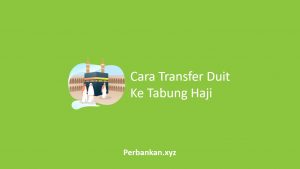 Cara Transfer Duit Ke Tabung Haji