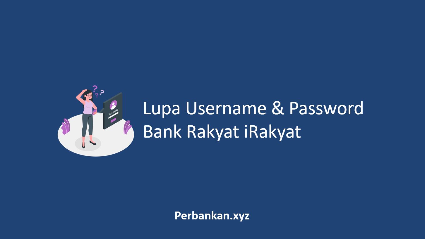 Lupa Username dan Password Bank Rakyat