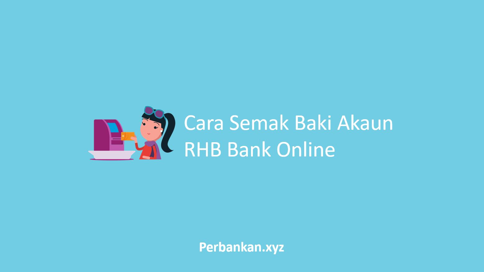 Cara Semak Baki Akaun RHB Bank Online