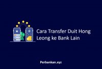 Cara Transfer Duit Hong Leong ke Bank Lain