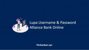 Lupa Username dan Password Alliance Bank Online
