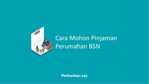 Pinjaman Perumahan BSN
