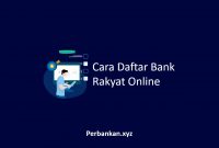 Cara Daftar Bank Rakyat Online