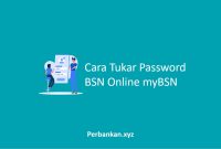Cara Tukar Password BSN Online