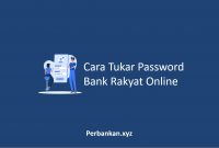 Cara Tukar Password Bank Rakyat Online