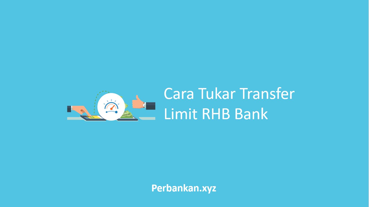 Cara Tukar Transfer Limit RHB Bank